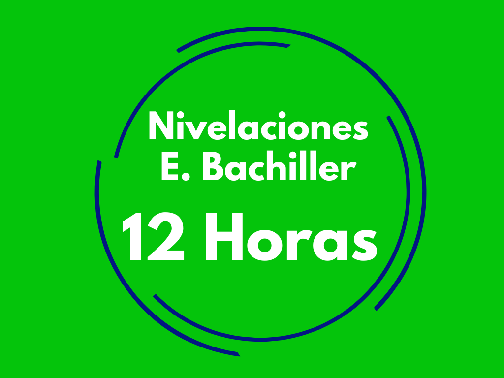 Nivelaciones E. Bachiller (12 Horas)