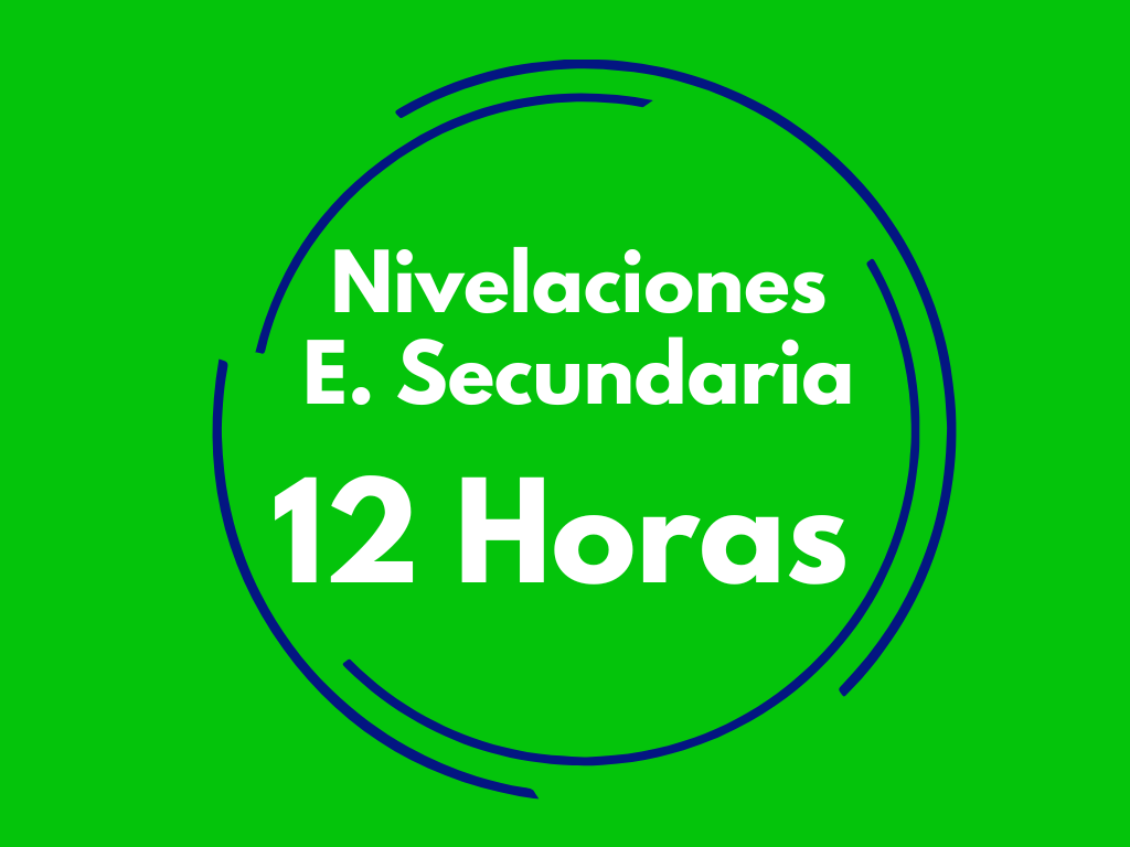 Nivelaciones E. Secundaria (12 Horas)